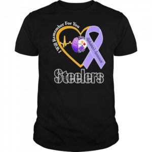 I will remember for you Alzheimer’s Awareness Pittsburgh Steelers shirt