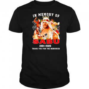 In memory of Sabu 1964 2025 thank you for the memories shirt