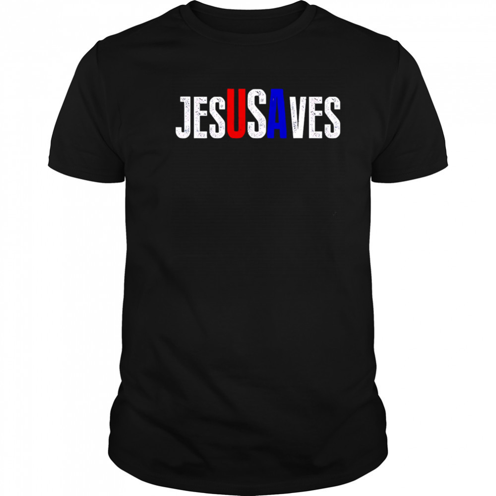 Jesus Saves USA shirt