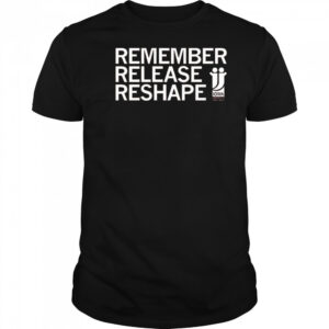 Juneteenth Remember Release Reshape Shirt