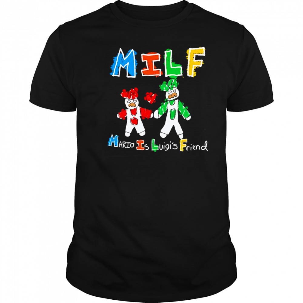 MILF Mario Is Luigi’s Friend paint shirt