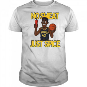 No sweat just spice Pascal Siakam cartoon Indiana Pacers NBA Basketball shirt