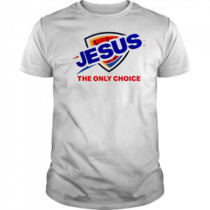 Oklahoma City Thunder Jesus The Only Choice logo shirt