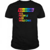 Rockford All People Are Welcome pride shirt