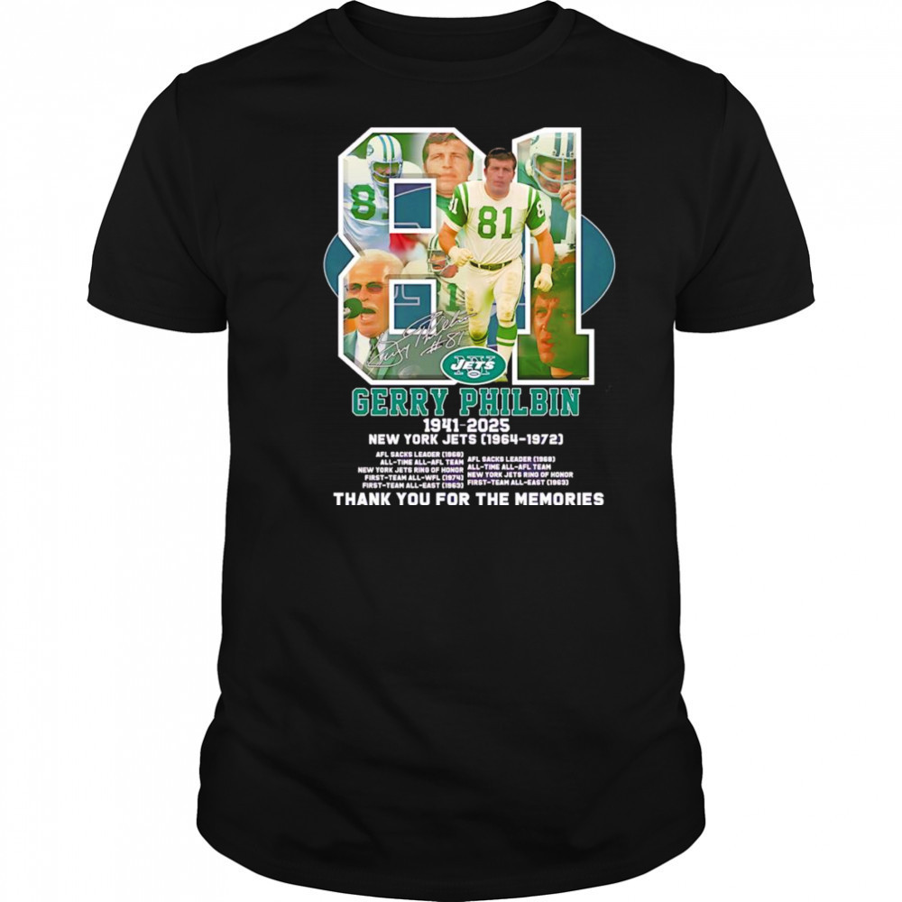 81 Gerry Philbin 1941 2025 New York Jets thank you for the memories shirt