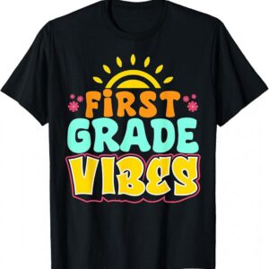 First Grade vibes Teacher Student 1st Grade Back To School T-Shirt