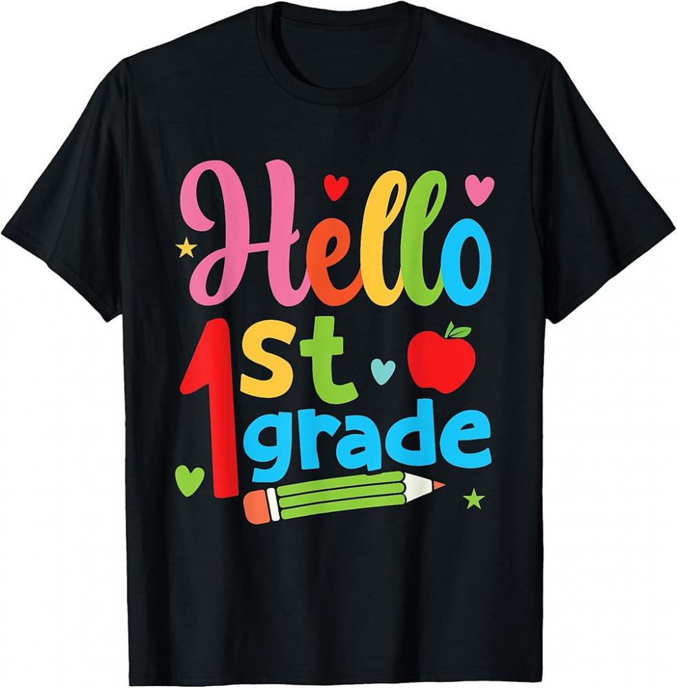 Hello 1st Grade Back To School First Grade Teachers Students T-Shirts