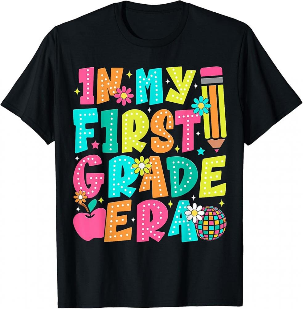 In My First Grade Teacher Student 1st Grade Back To School T-Shirt In My First Grade Teacher Student 1st Grade Back To School T-Shirt