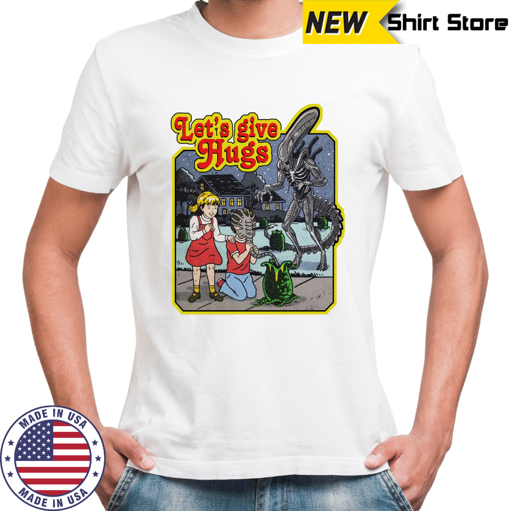 Alien let’s give hugs T-shirt