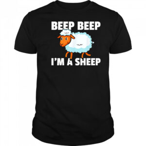 Beep Beep I’m a Sheep cute cartoon shirt