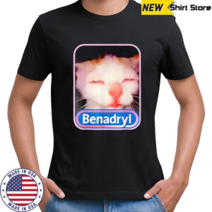 Benadryl Meme Cat Viral Graphic Shirt