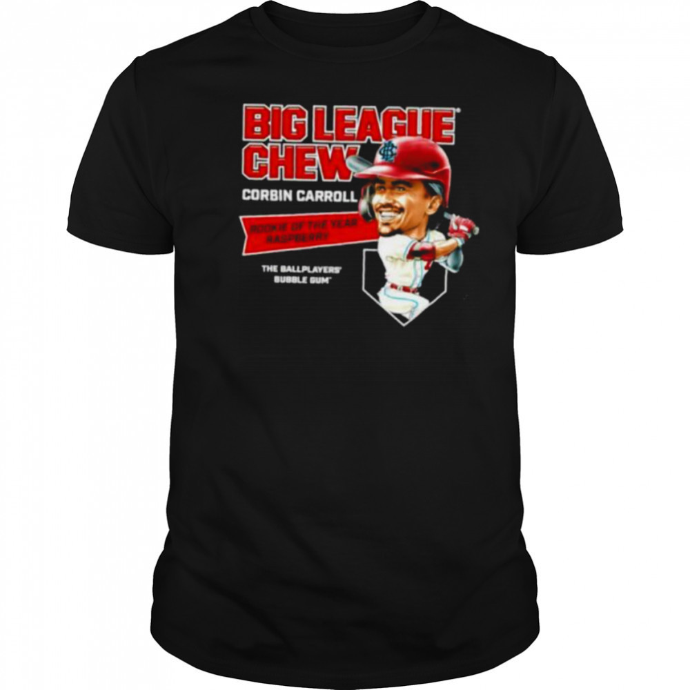 Big League Chew Corbin Carroll Rookie of The Year Raspberry The Ballplayers Bubble Gum shirt Big League Chew Corbin Carroll Rookie of The Year Raspberry The Ballplayers Bubble Gum shirt