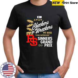 Checkers or Wreckers Pit boss it only happens here shirt