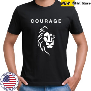 Courage Lion shirt