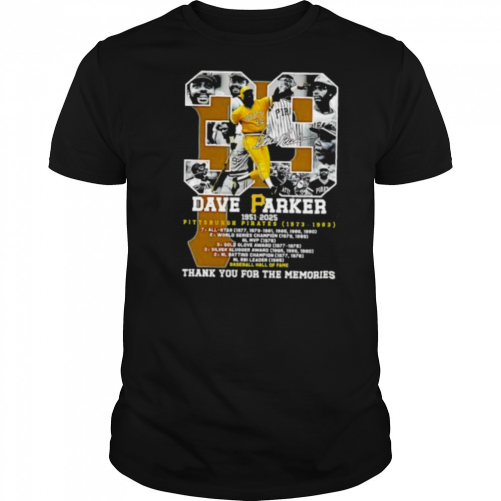 Dave Parker #39 Pittsburgh Pirates 1951 2025 thank you for the memories signature shirt Dave Parker #39 Pittsburgh Pirates 1951 2025 thank you for the memories signature shirt