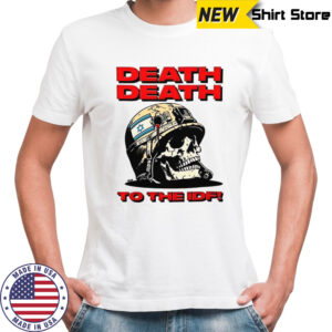 Death Death To The IDF T-Shirt