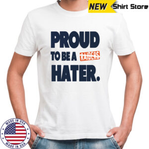 Denver Broncos proud to be a Raider hater shirt
