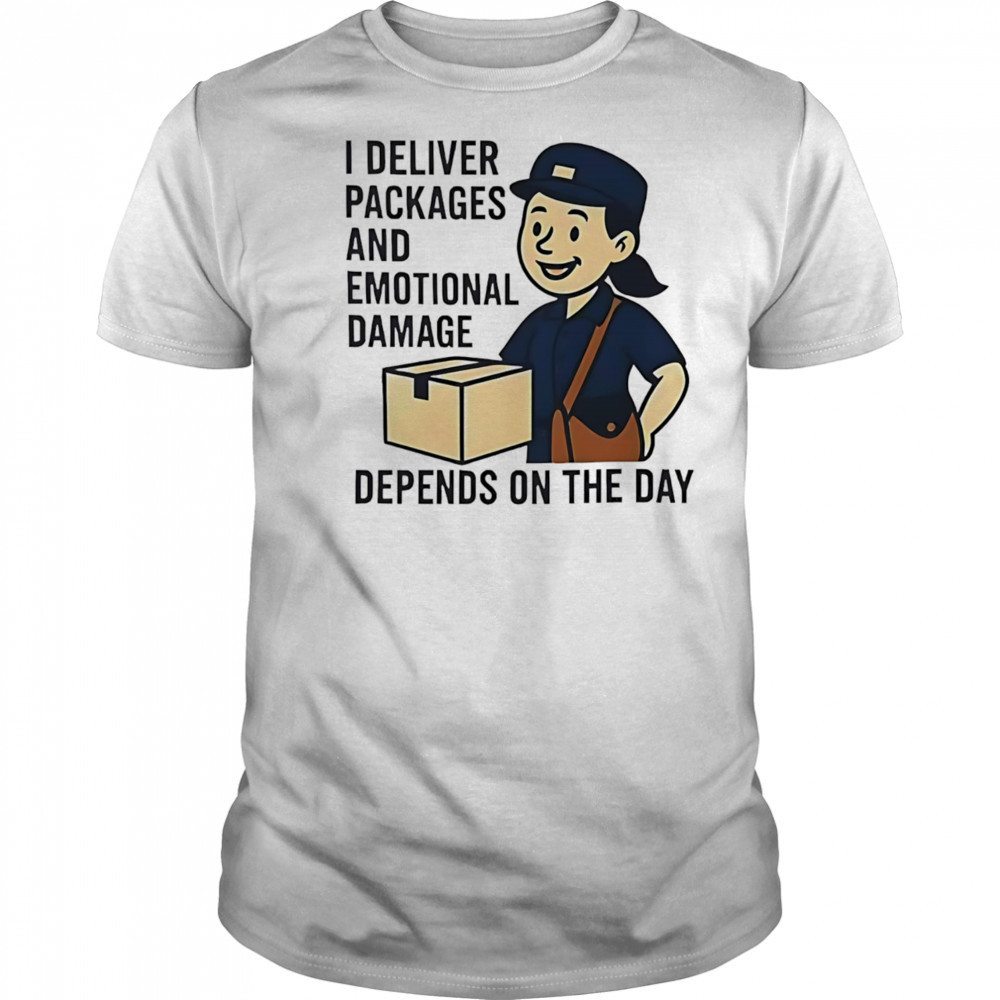 Depends on the day mail shirt