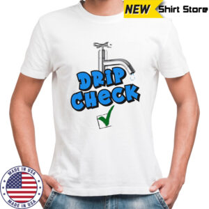 Drip check water tap shirt