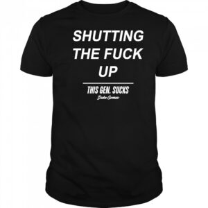 Duke Gomez this gen sucks legalize shutting the fuck up 2025 shirt