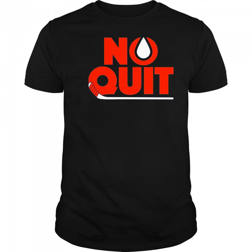 Edmonton Oilers No Quit T-shirt