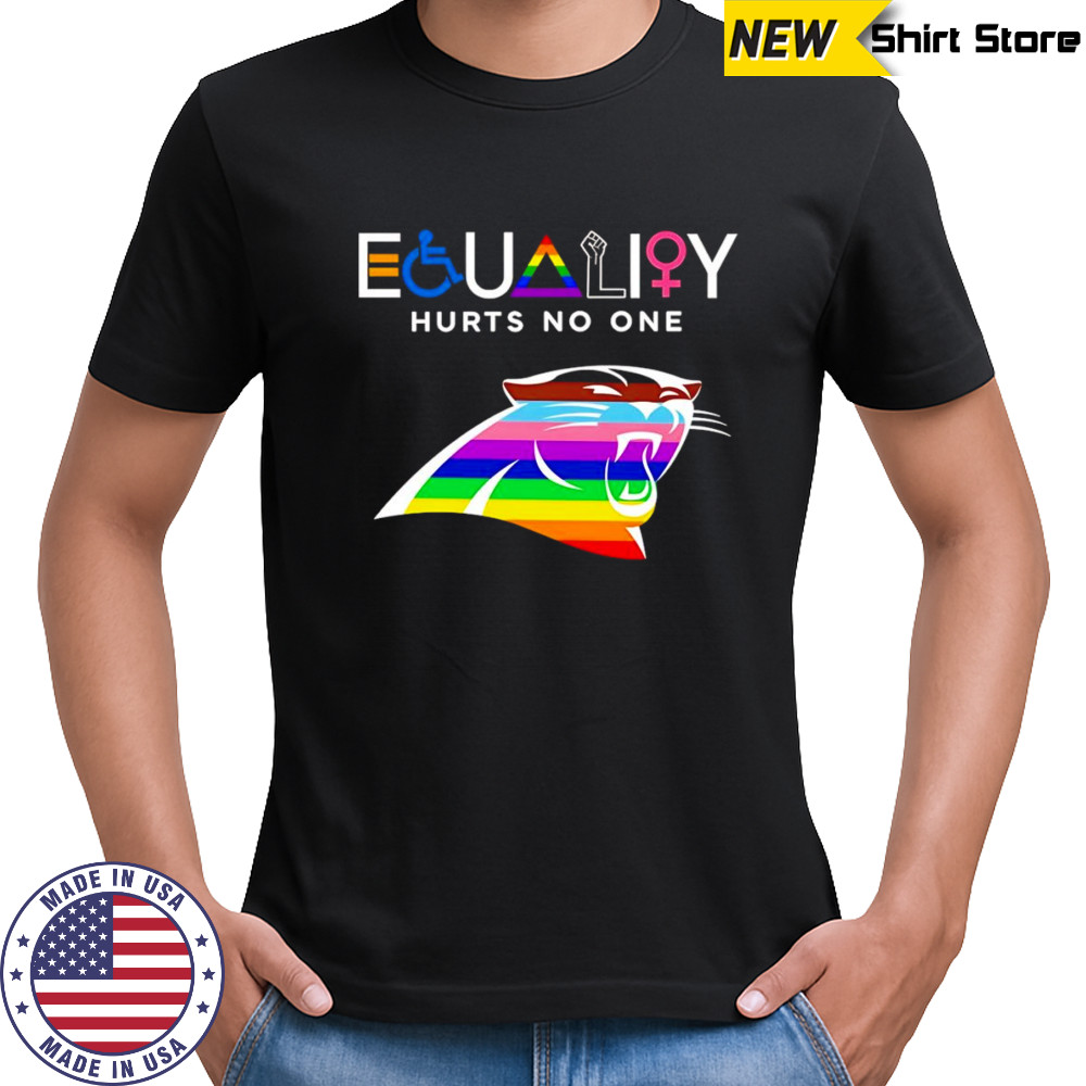 Equality hurts no one Carolina Panthers shirt