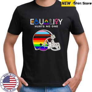 Equality hurts no one Cleveland Browns shirt