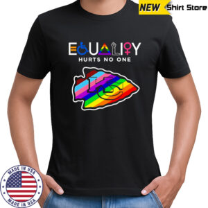 Equality hurts no one Kansas City Chiefs shirt