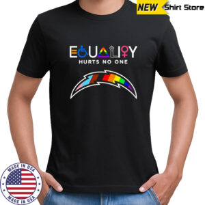 Equality hurts no one Los Angeles Chargers shirt