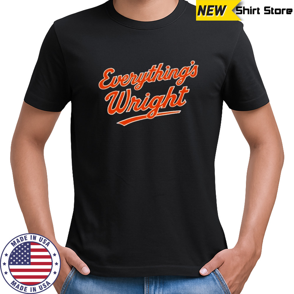 Everything’s Wright T-Shirt