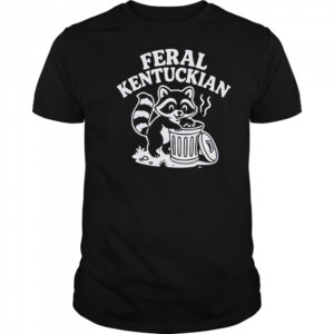 Feral Kentuckian shirt