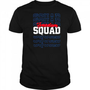 Freedom Squad 4th of July shirt