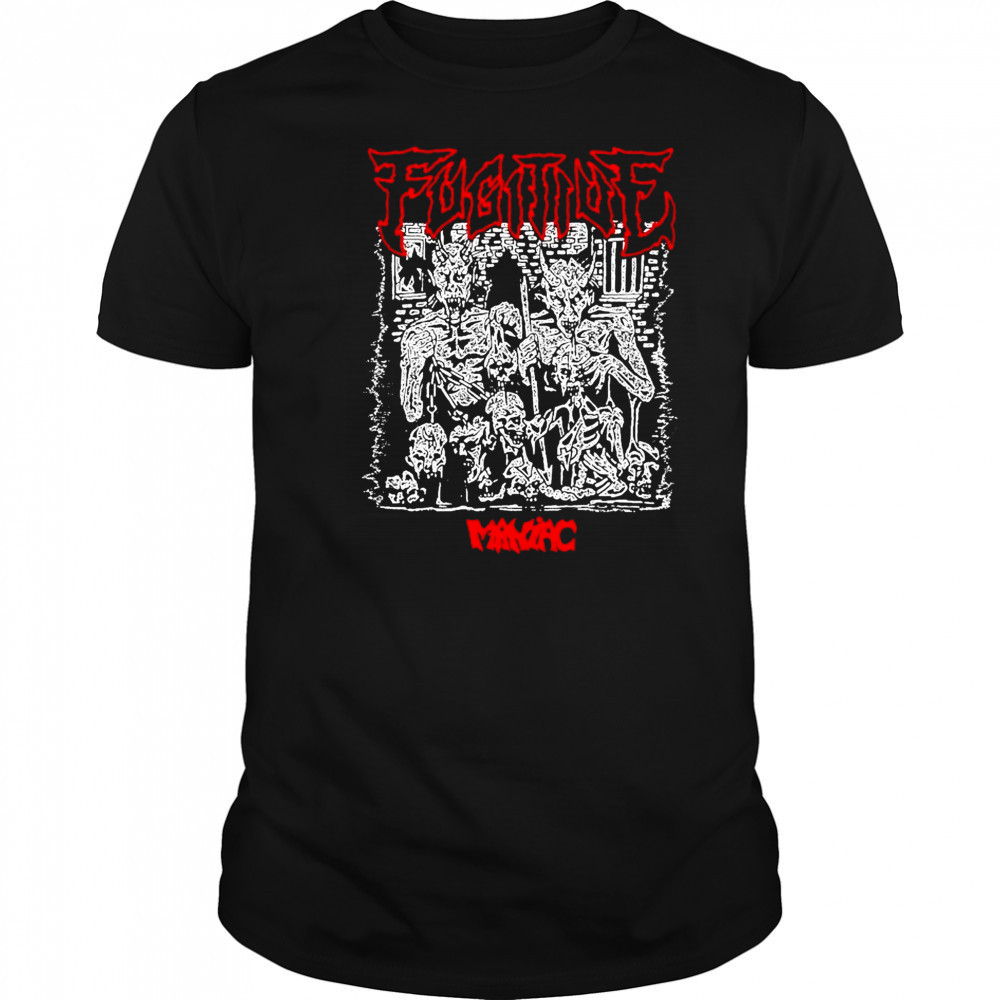 Fugitive Maniac T-shirt