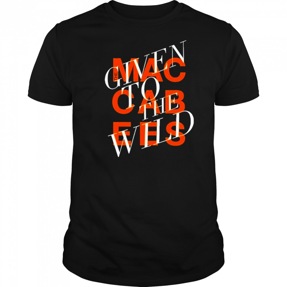Given To The Wild T-Shirt