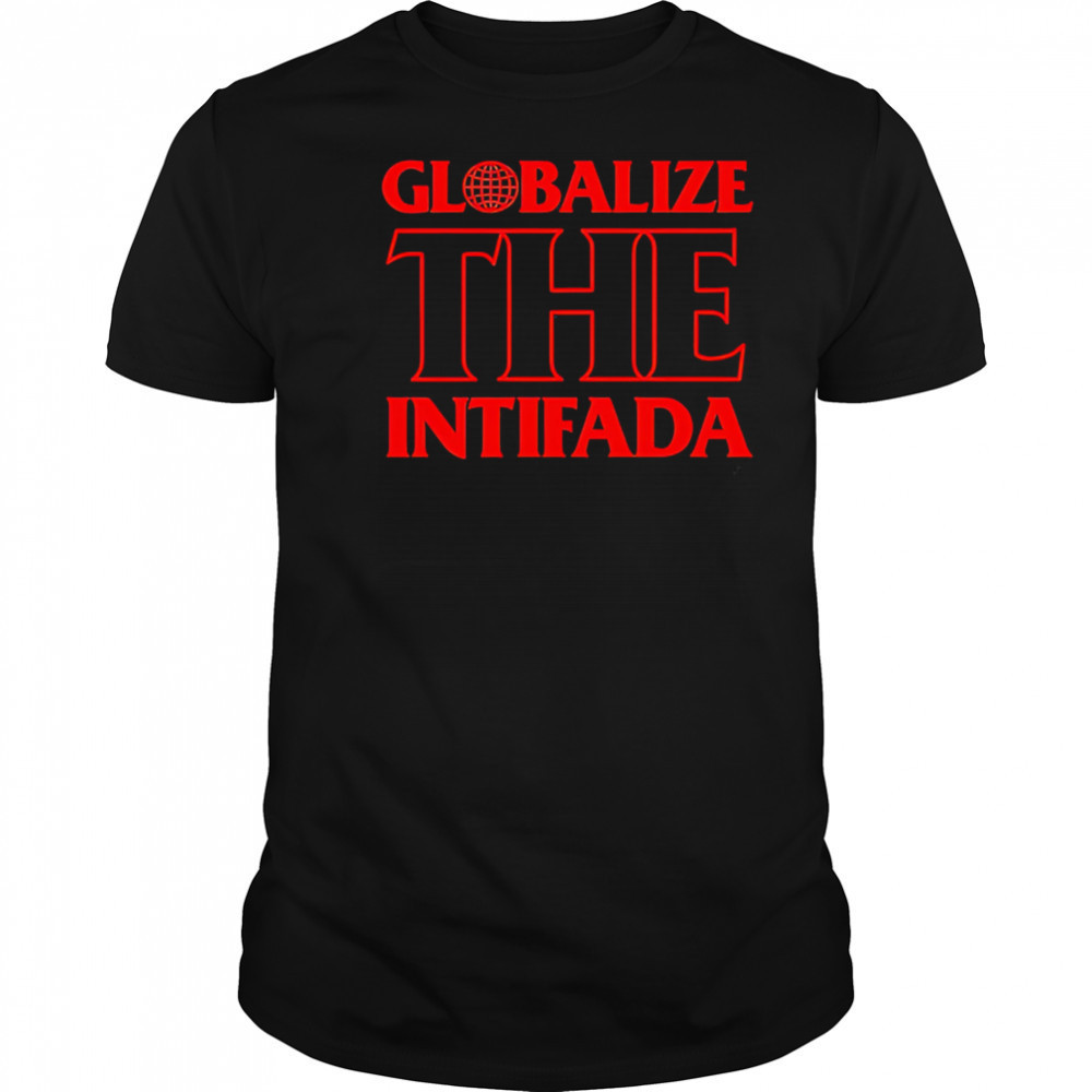 Globalize the Intifada shirt