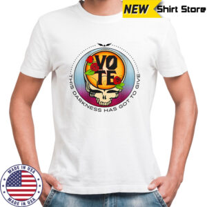 Grateful Dead Vote This Darkness Has Got To Give T-Shirt