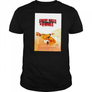 Great Balls f Fire shirt