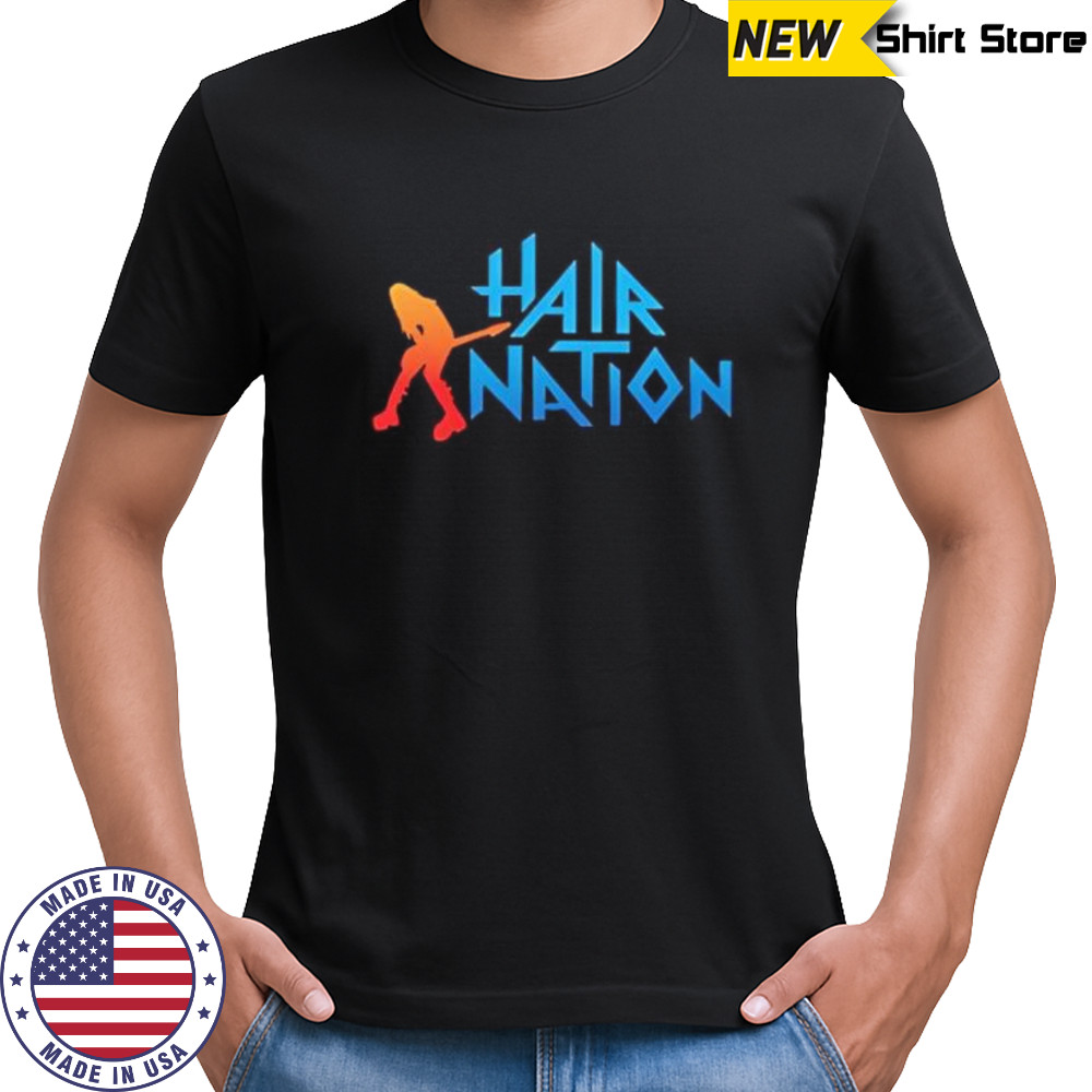 Hair Nation music shirt