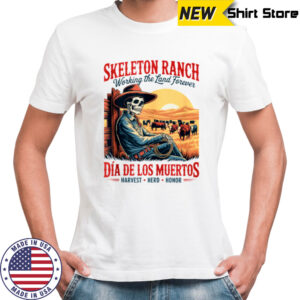Harvest Herd Honor – DíA De Los Muertos Cowboy Farmer Shirt