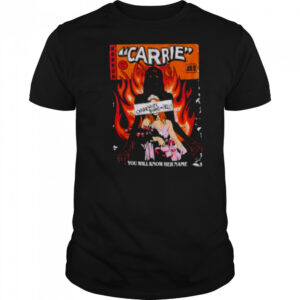 Horror Carrie you will know her name comic shirt
