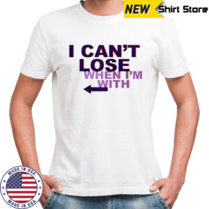I Can’t Lose When I’m With Arrow Left T-Shirt