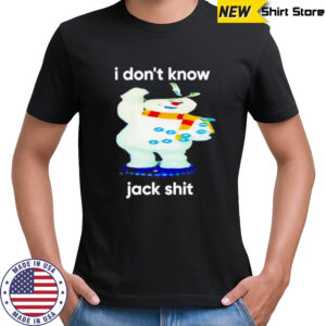 I don’t know Jack shit shirt