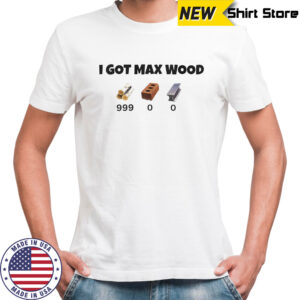 I got Max Wood shirt