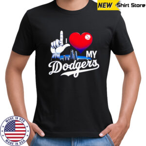 I love my Dodgers skyline shirt