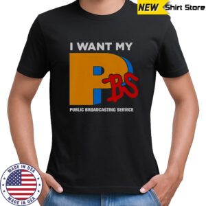 I Want My PBS Public Broadcasting Service T-Shirt
