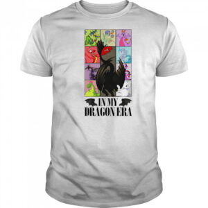 In My Dragon Era shirt