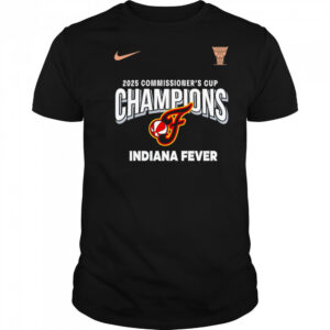 Indiana Fever 2025 WNBA Commissioner Cup Champions shirt