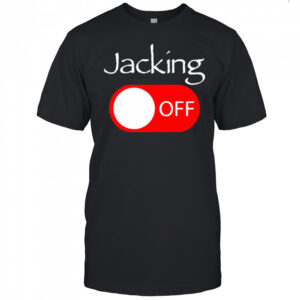 Jacking off shirt