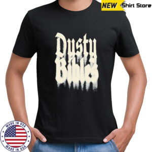 Josiah Queen Dusty Bibles T-shirt