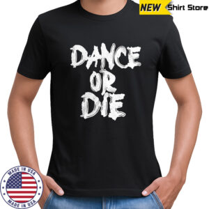 Lady Gaga Mayhem Dance Or Die T-Shirt